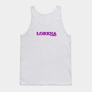 LORENA. MY NAME IS LORENA. SAMER BRASIL Tank Top